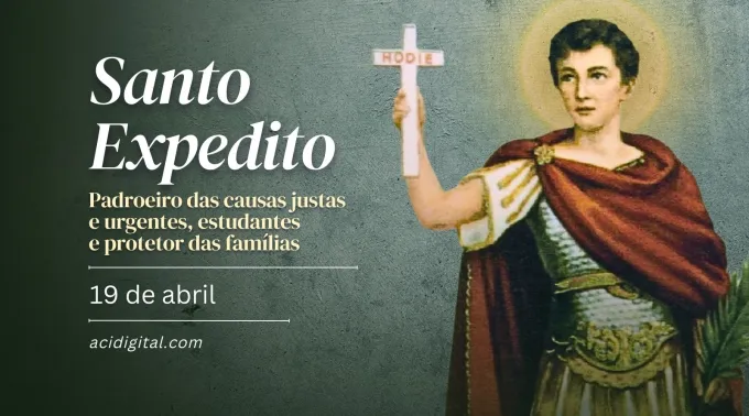 Hoje é dia de santo Expedito, padroeiro das causas urgentes